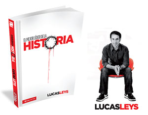 Llega a las librerías el libro más esperado de Lucas Leys: “El mejor Líder de la historia”