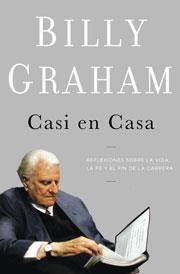 La Obra de Billy Graham ayuda a los lectores a “vivir la vida hasta el final”