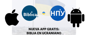 Biblica presenta una aplicación con el texto bíblico en ucraniano