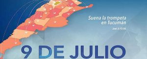 Día de adoración nacional 9 de Julio en Tucumán