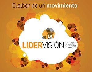 LiderVisión converge fuerzas ministeriales de organizaciones de todo Iberoamérica