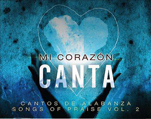 Sale a la venta “Mi Corazón Canta, Cantos de Alabanza Vol.2”