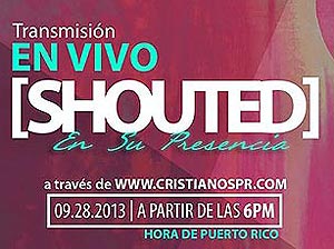 Shouted 2013, avivamiento para la juventud de Puerto Rico