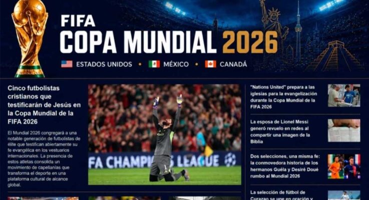 Diario Cristiano Internacional lanzó una cobertura especial para la Copa Mundial de la FIFA 2026