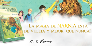 Grupo Nelson lanza nuevas ediciones de «Las Crónicas de Narnia»