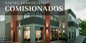 Se inauguró el Centro Evangelístico Comisionados