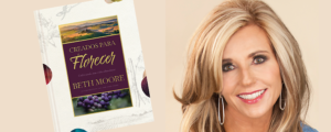 “Creados para florecer” el nuevo libro de Beth Moore
