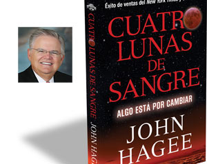 Cuatro Lunas de Sangre de John Hagee disponible en español en agosto