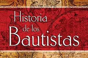 Lanzamiento especial del libro “Historia de los Bautistas”
