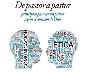 “De pastor a pastor”, el libro íntimo para el ministro